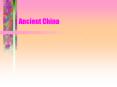 Ancient China PowerPoint PPT Presentation