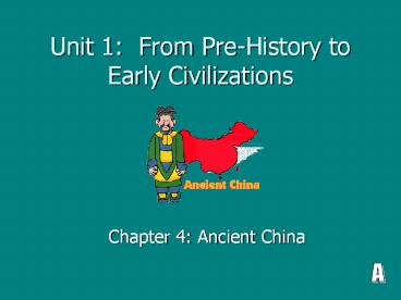 Unit 1: From Pre-History to Early Civilizations