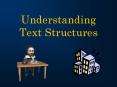 Understanding Text Structures PowerPoint PPT Presentation