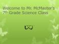 Welcome to Mr. McMaster PowerPoint PPT Presentation
