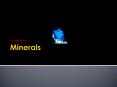 Minerals PowerPoint PPT Presentation