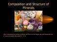 Composition and Structure of Minerals PowerPoint PPT Presentation