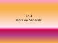 Ch 4 More on Minerals! PowerPoint PPT Presentation
