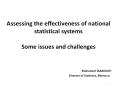 Assessing the effectiveness of national statistical systems Some issues and challenges                            Mohamed TAAMOUTI                                           Director of PowerPoint PPT Presentation