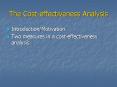 The Cost-effectiveness Analysis PowerPoint PPT Presentation