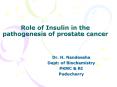 Role of Insulin in the pathogenesis of prostate cancer PowerPoint PPT Presentation