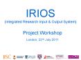 IRIOS (Integrated Research Input PowerPoint PPT Presentation