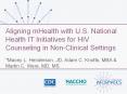 Aligning mHealth with U.S. National Health IT Initiatives for HIV Counseling in Non-Clinical Settings PowerPoint PPT Presentation
