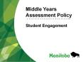 Middle Years Assessment Policy  Student Engagement PowerPoint PPT Presentation