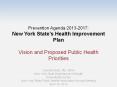 Prevention Agenda 2013-2017: New York State PowerPoint PPT Presentation