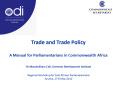 Trade and Trade Policy A Manual for Parliamentarians in Commonwealth Africa PowerPoint PPT Presentation