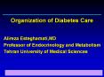 Organization of Diabetes Care PowerPoint PPT Presentation