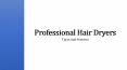 Features of Professional Hair Dryers PowerPoint PPT Presentation