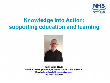 Knowledge into Action: supporting education and learning