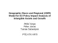 Geographic Macro and Regional (GMR) Model for EU Policy Impact Analysis of Intangible Assets and Growth Attila Varga P PowerPoint PPT Presentation