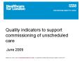 Quality indicators to support commissioning of unscheduled care PowerPoint PPT Presentation