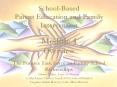 School-Based Parent Education and Family Intervention  Module 4 Overview  The Futures Task Force on Family-School Partnerships Gloria Miller, Univ. of Denver Cathy Lines, Cherry Creek (CO) School District Virginia Smith Harvey, Univ. Mass Boston PowerPoint PPT Presentation