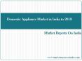 Domestic Appliance Market in India to 2018 PowerPoint PPT Presentation