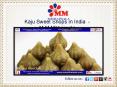 Kaju Sweet Shop In Mumbai - M.M.Mithaiwala PowerPoint PPT Presentation