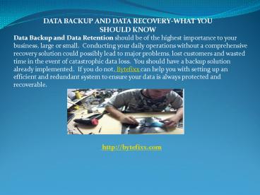 DATA BACKUP AND DATA RECOVERY - WHAT YOU SHOULD KNOW