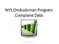 NYS Ombudsman Program Complaint Data PowerPoint PPT Presentation