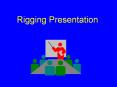 Rigging Presentation PowerPoint PPT Presentation