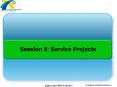 Session 5: Service Projects PowerPoint PPT Presentation