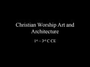 Christian Worship Art and Architecture