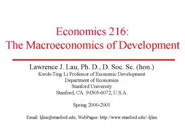 Economics 216: The Macroeconomics of Development