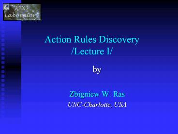 Action Rules Discovery /Lecture I/