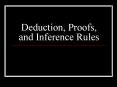 Deduction, Proofs, and Inference Rules PowerPoint PPT Presentation