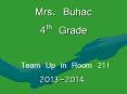 Mrs. Buhac 4th Grade PowerPoint PPT Presentation