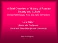 A Brief Overview of History of Russian Society and Culture PowerPoint PPT Presentation