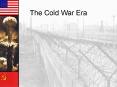 The Cold War Era PowerPoint PPT Presentation