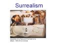 Surrealism PowerPoint PPT Presentation