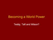 Becoming a World Power