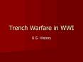 Trench Warfare in WWI PowerPoint PPT Presentation
