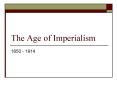 The Age of Imperialism PowerPoint PPT Presentation