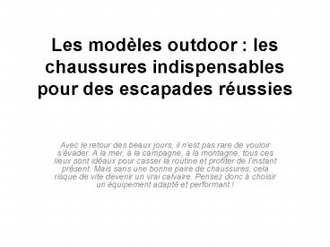 Les chaussures outdoor : entre tendance et esprit sportswear