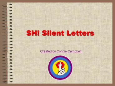 SH! Silent Letters