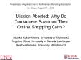 Mission Aborted: Why Do Consumers Abandon Their Online Shopping Carts? PowerPoint PPT Presentation