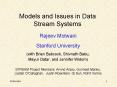 Models and Issues in Data Stream Systems PowerPoint PPT Presentation