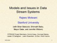 Models and Issues in Data Stream Systems