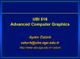 UBI 516 Advanced Computer Graphics PowerPoint PPT Presentation