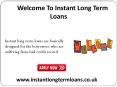 Long Term Instant Loans -Prompt Response To Unexpected Monetary Disaster PowerPoint PPT Presentation