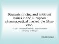 Strategic pricing and antitrust issues in the European pharmaceutical market: the Glaxo case. EDLE  PowerPoint PPT Presentation