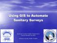 Using GIS to Automate Sanitary Surveys PowerPoint PPT Presentation