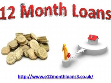 12 Month Loans for United Kingdom Citizen