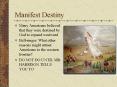 Manifest Destiny PowerPoint PPT Presentation
