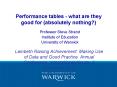 Performance tables - what are they good for (absolutely nothing?) PowerPoint PPT Presentation